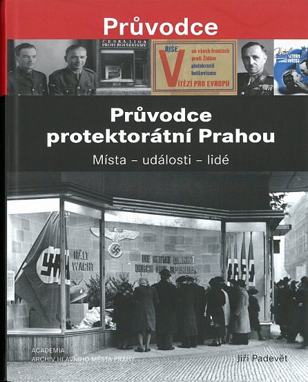 Náhled Průvodce protektorátní Prahou - Místa - události - lidé
