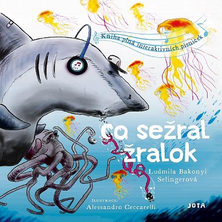 Náhled Co sežral žralok - Kniha plná interaktivních písniček