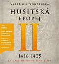 Husitská epopej II.- Za časů hejtmana Jana Žižky - 3CDmp3