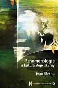 Fenomenologie a kultura slepé skvrny