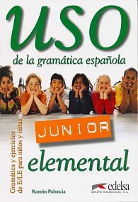 Uso de la gramática espaňola Junior elemental - Libro del alumno