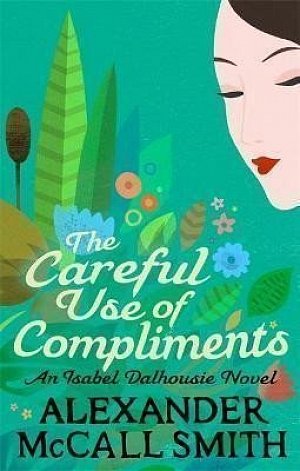 The Careful Use Of Compliments