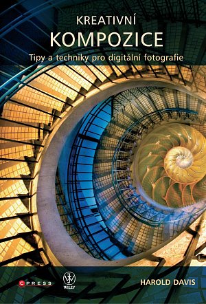 Kreativní kompozice - Tipy a techniky pro digitální fotografie