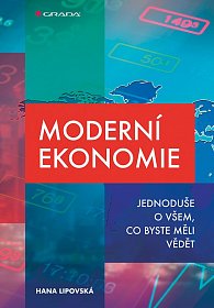 Moderní ekonomie - Jednoduše o všem, co byste měli vědět