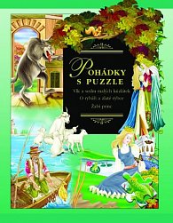 Pohádky s puzzle - Vlk a 7 malých kůzlátek, O rybáři a rybce, Žabí princ