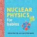 Nuclear Physics for Babies