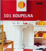 101 koupelna - Barvy, styly, zařízení