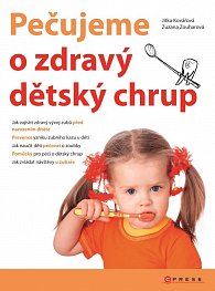 Pečujeme o zdravý dětský chrup