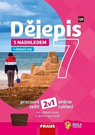 Dějepis s nadhledem 7 pro ZŠ a VG - Pracovní sešit 2v1