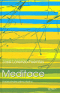 Meditace - naslouchejte svému duchu