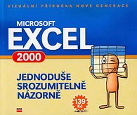 MS Excel 2000 - jednoduše, srozumitelně, názorně