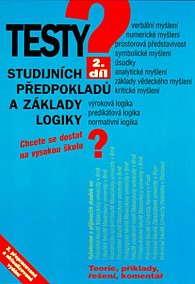 Testy studijních předpokladů a základy logiky - 2. díl - 2. přepracované a aktualizované vydání