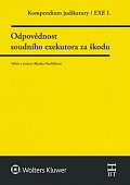 Kompendium judikatury/EXE I. - Odpovědnost soudního exekutora za škodu