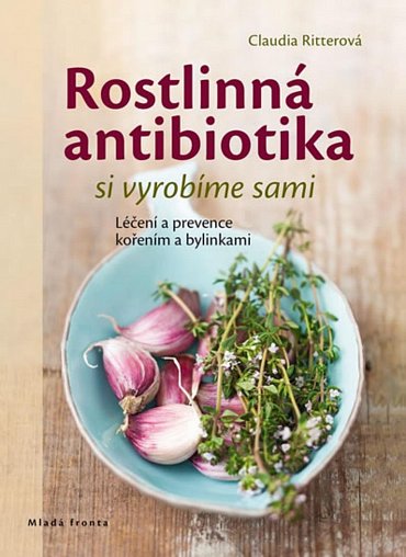 Náhled Rostlinná antibiotika si vyrobíme sami