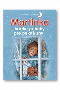 Martinka krátke príbehy pre pekné sny