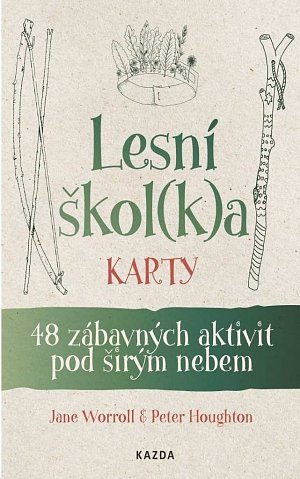 Lesní škol(k)a karty - 48 zábavných aktivit pod širým nebem