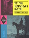 Ve stínu šumavských hvozdů