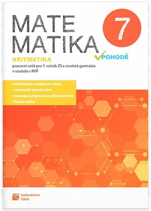 Matematika v pohodě 7 - Aritmetika - pracovní sešit, 1.  vydání