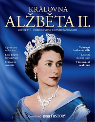 Královna Alžběta II. - Kompletní příběh života britské panovnice