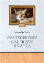 Sváteční dny galeristy Hnátka