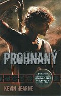 Prohnaný - Kroniky železného druida 1