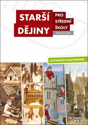 Starší dějiny pro střední školy - Pracovní sešit