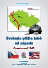 Svoboda přišla také od západu - Osvobození 1945