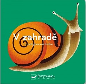 V zahradě - rozpohybovaná kniha