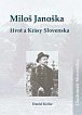 Miloš Janoška Život a Krásy Slovenska
