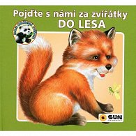 Pojďte s námi za zvířátky do lesa - leporelo