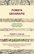 Pomsta geografie - Co mapy vyprávějí o příštích konfliktech a boji proti osudu, 1.  vydání