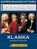 Super Snadná Kytara - Klasika pro samouky a začátečníky (+online audio)