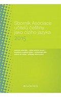 Sborník Asociace učitelů češtiny jako cizího jazyka (AUČCJ) 2015