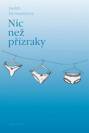 Nic než přízraky