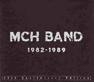 MCH BAND 1982-1989 - 6 CD