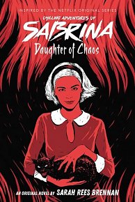 Daughter of Chaos (The Chilling Adventures of Sabrina Novel #2)