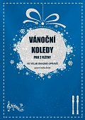 Vánoční koledy pro 2 flétny ve velmi snadné úpravě