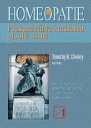 Homeopatie - Překonáváme medicínu ploché země