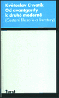 Od avantgardy k druhé moderně - Cestami filozofie a literatury