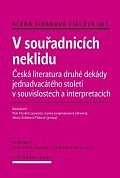 V souřadnicích neklidu - Česká literatura druhé dekády jednadvacátého století v souvislostech a interpretacích