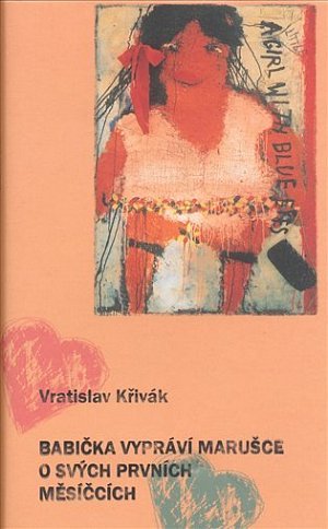 Babička vypráví Marušce o svých prvních měsíčcích