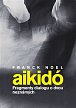 Aikido - Fragmenty dialogu o dvou neznámých