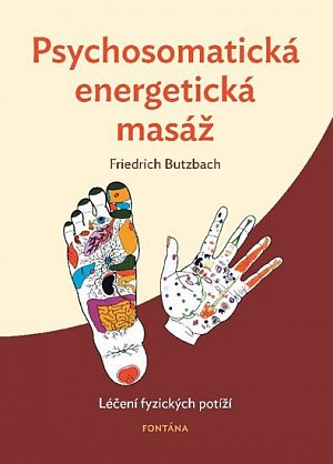 Psychosomatická energetická masáž - Léčení fyzických potíží