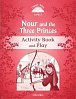 Classic Tales 2 Nour and the Three Princes Activity Book and Play (2nd)