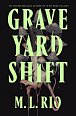 Graveyard Shift: the highly anticipated new book by the author of the BookTok sensation If We Were Villains