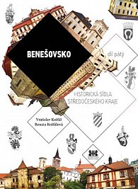 Benešovsko - historická sídla středočeského kraje