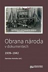 Obrana národa v dokumentech 1939-1942