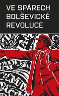 Ve spárech bolševické revoluce