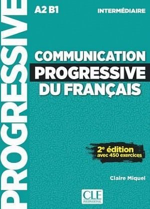 Communication progressive du francais: Intermédiaire Livre, 2. édition, 2.  vydání