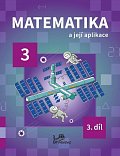 Matematika a její aplikace 3 – 3. díl, 2.  vydání